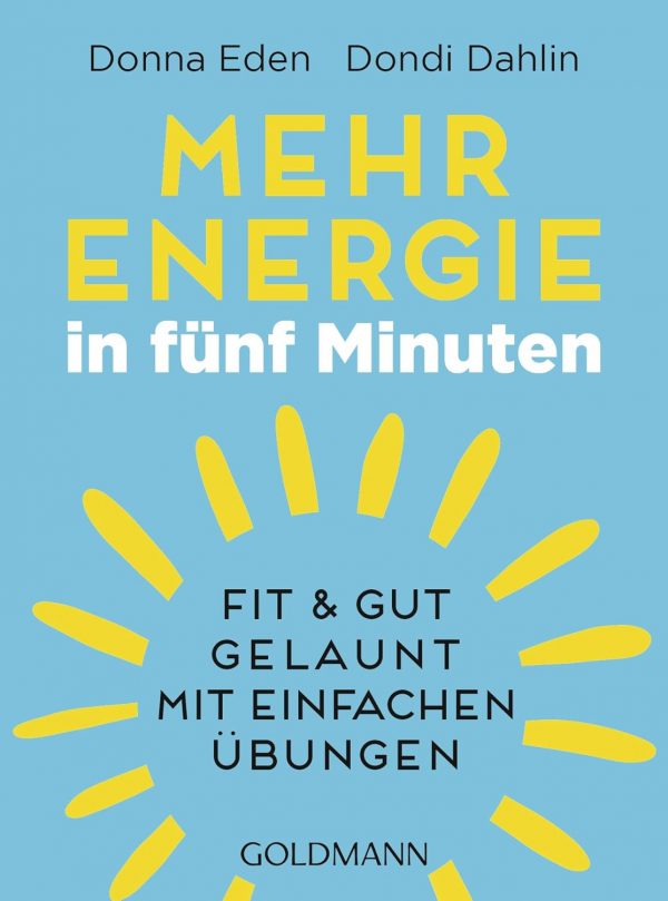 Mehr Energie in fünf Minuten - Donna Eden