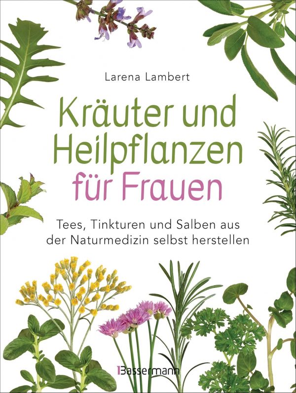 Kräuter und Heilpflanzen für Frauen